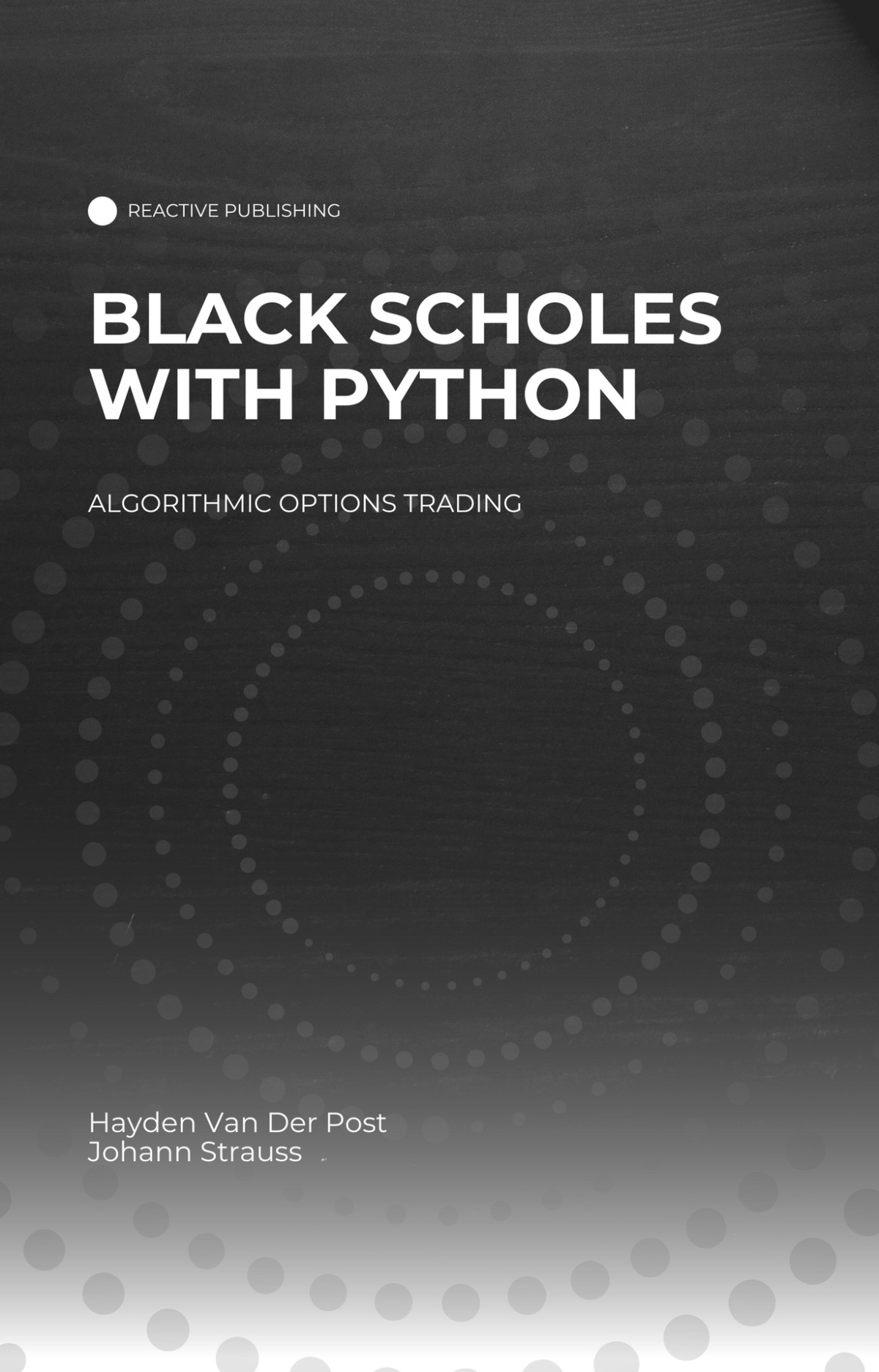 Black Scholes With Python A Guide To Algorithmic Options Trading Van Der Post