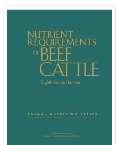 Nutrient Requirements Of Beef Cattle Eighth Revised Edition 8th National Academies Of Sciences
