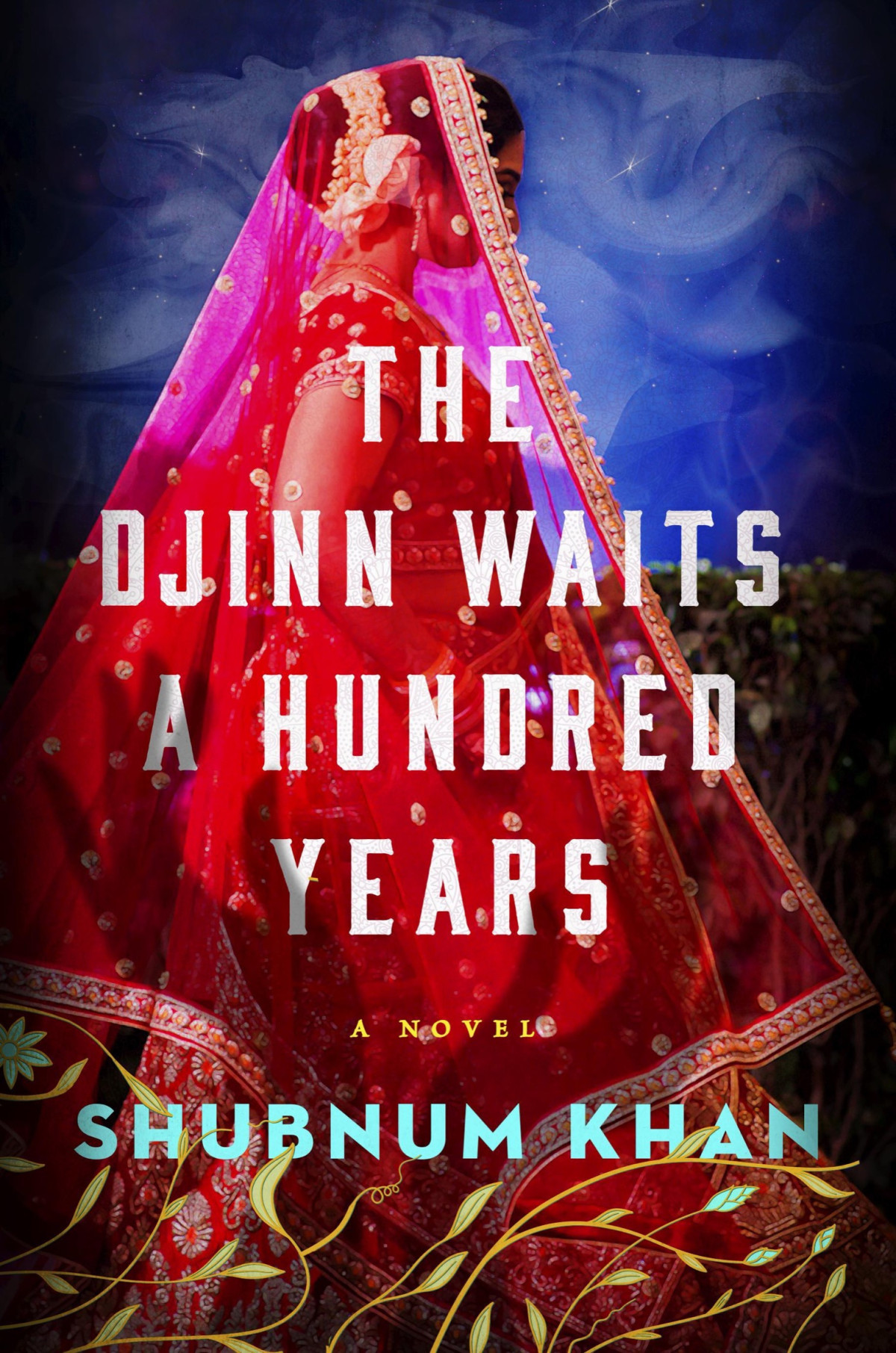 The Djinn Waits A Hundred Years Shubnum Khan