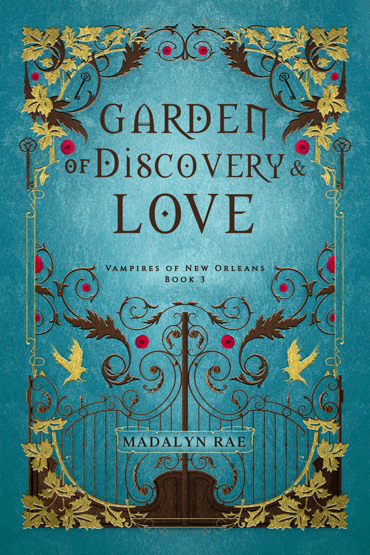 Garden Of Discovery And Love Madalyn Rae