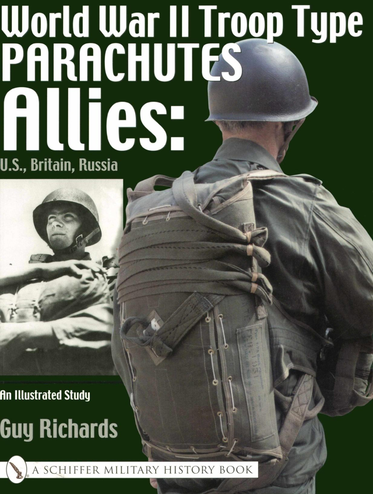 World War Ii Troop Type Parachutes Allies Us Britain Russia An Illustrated Study 1st Edition Guy Richards