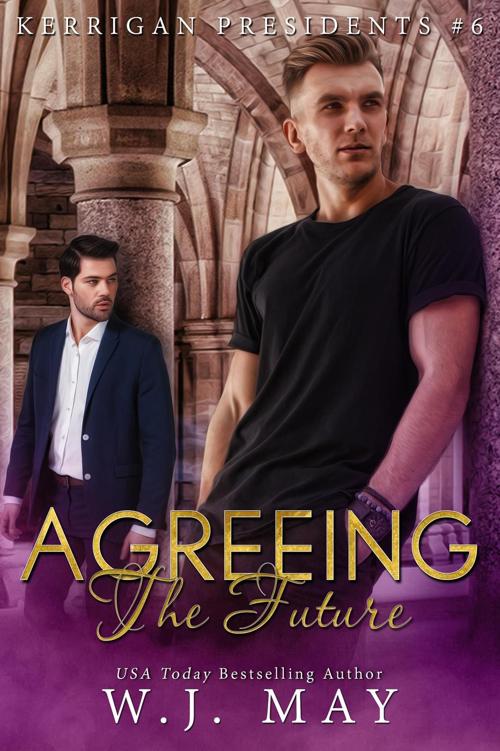 Agreeing The Future Kerrigan Presidents Series 6 Wj May