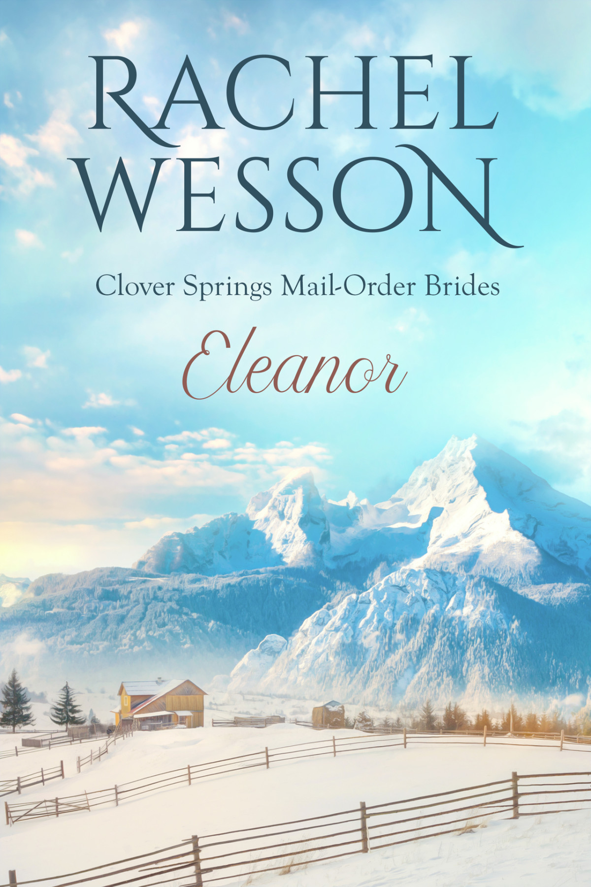 Clover Springs Mail Order Brides 10 Eleanor Rachel Wesson