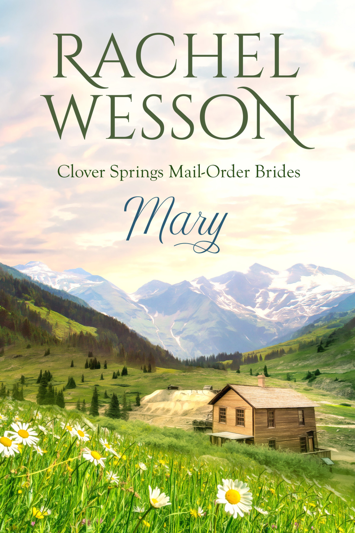 Clover Springs Mail Order Brides 02 Mary Rachel Wesson