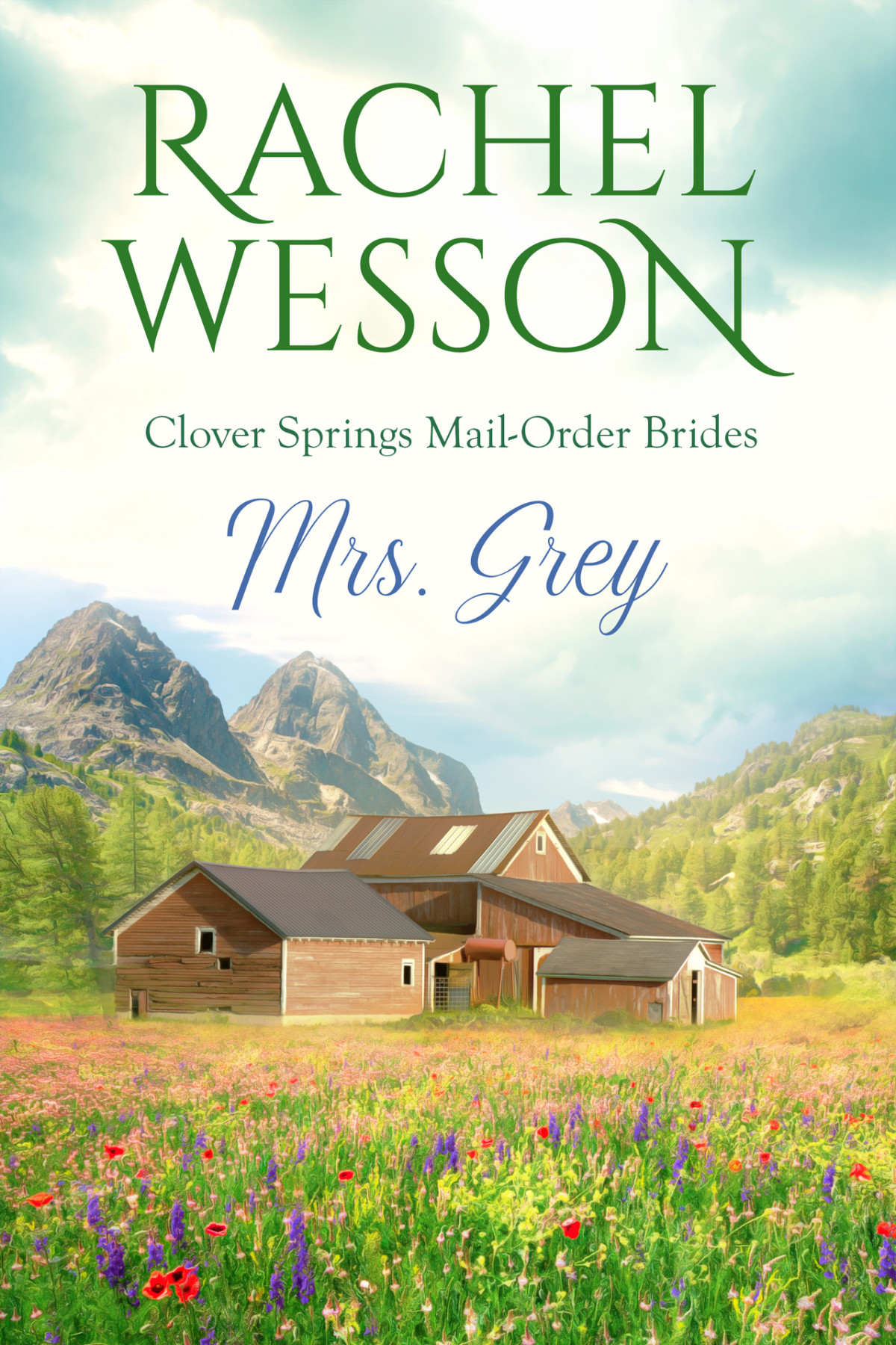 Clover Springs Mail Order Brides 12 Mrs Grey Rachel Wesson