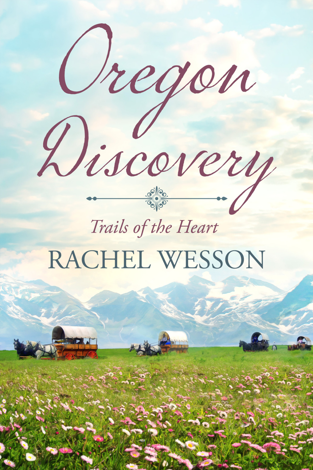 Trails Of The Heart 04 Oregon Discovery Rachel Wesson