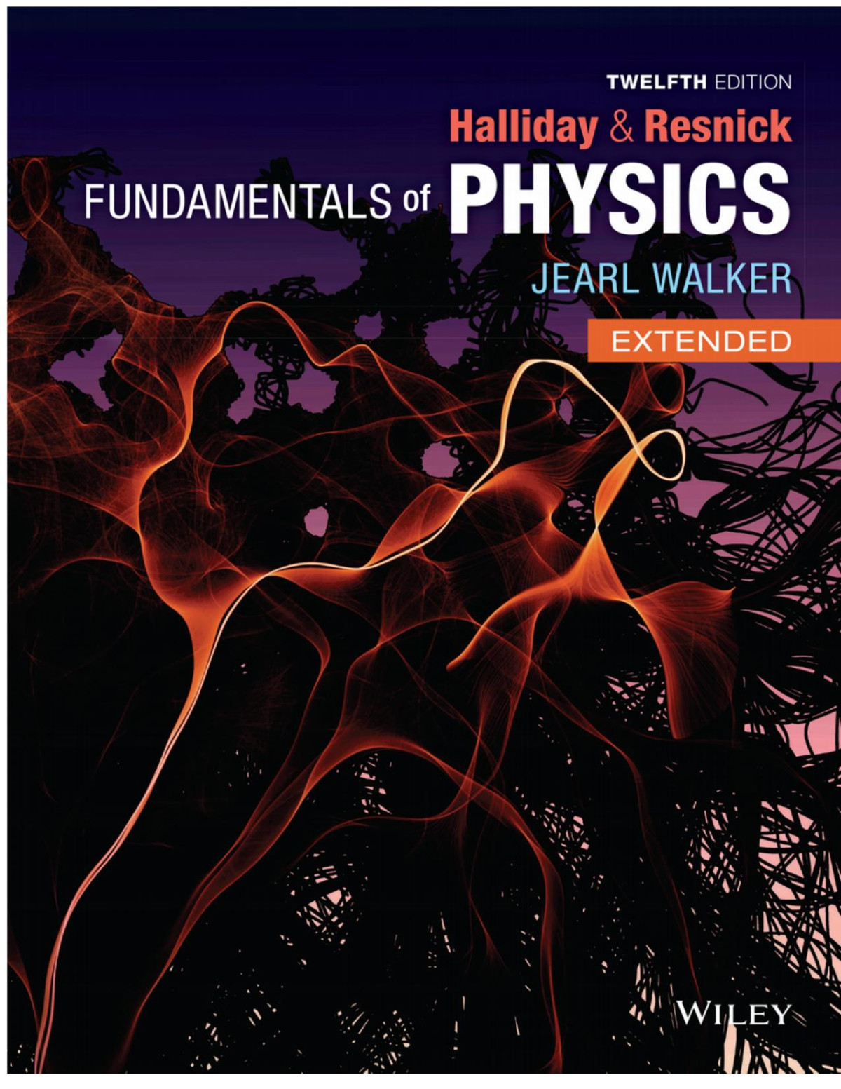 Halliday Resnicks Fundamentals Of Physics 12e Extended All 44 Chapters 12thextended David Halliday