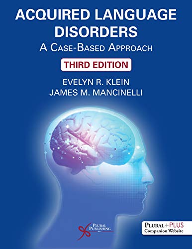 Acquired Language Disorders A Casebased Approach 3rd Edition Klein