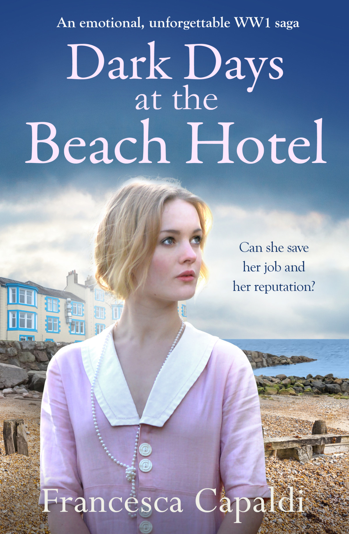 Dark Days At The Beach Hotel The Beach Hotel Series Book 3 Francesca Capaldi