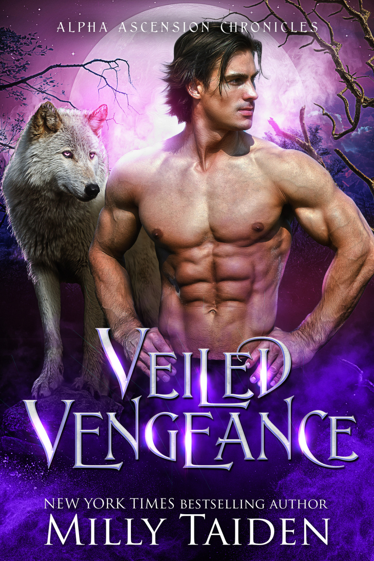 Veiled Vengeance Alpha Ascension Chronicles Book 3 Milly Taiden