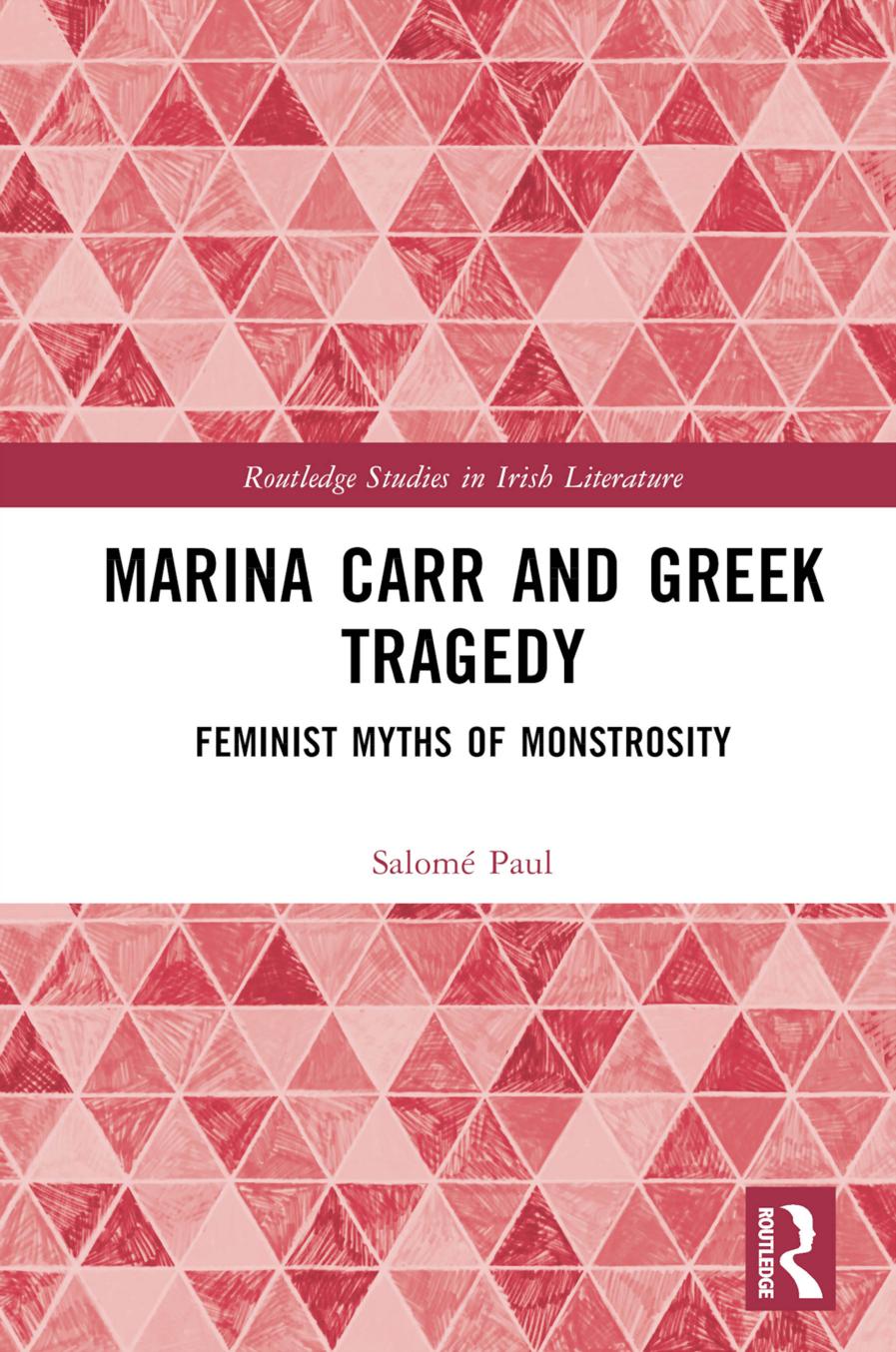 Marina Carr And Greek Tragedy Paul Salome