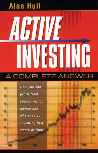 Active Investing A Complete Answer 1st Edition Hull Alan