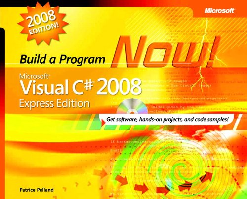 Microsoft Visual C 2008 Express Edition Build A Program Now 1st Edition Patrice Pelland