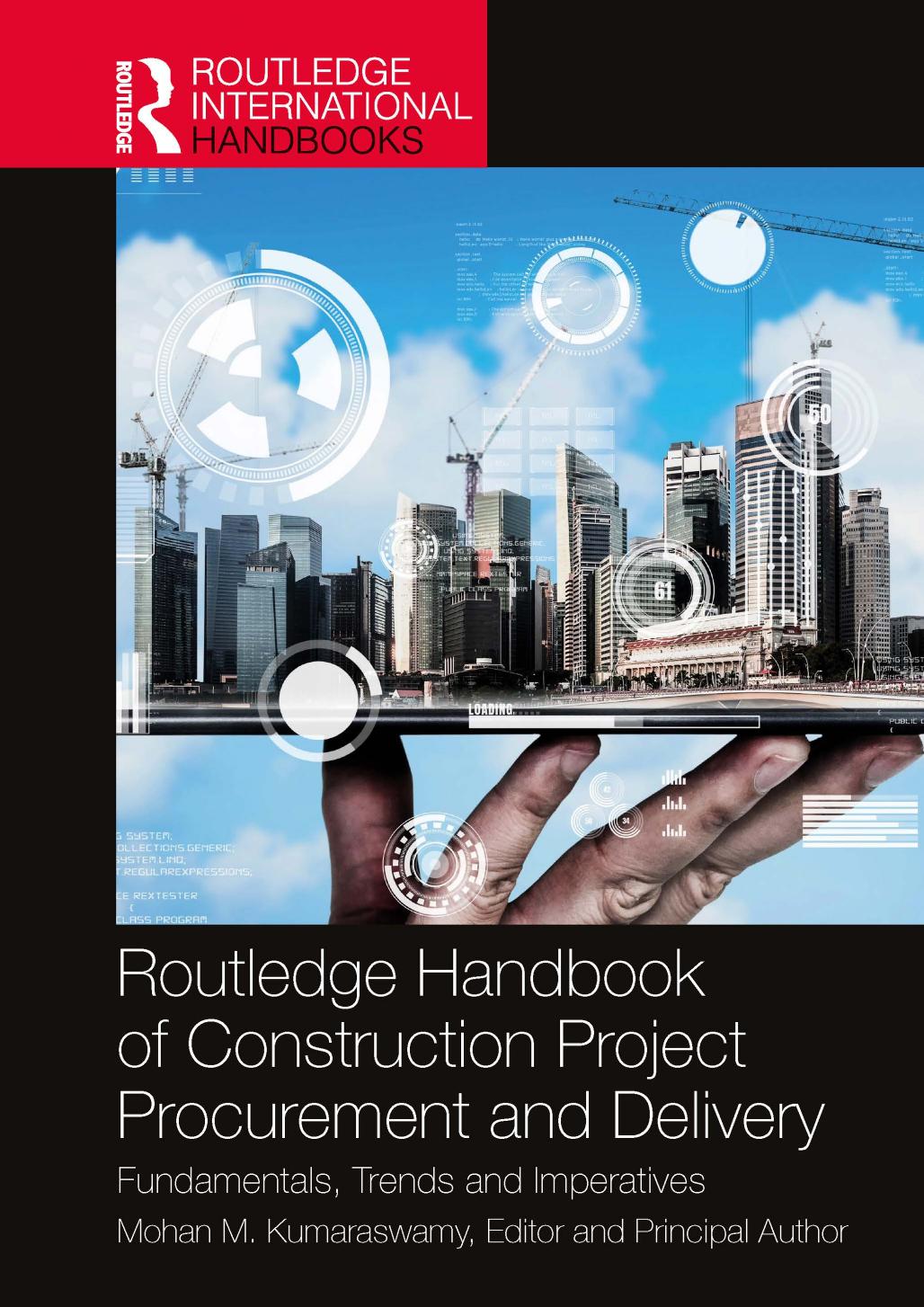 Routledge Handbook Of Construction Project Procurement And Delivery Fundamentals Trends And Imperatives Mohan M Kumaraswamy