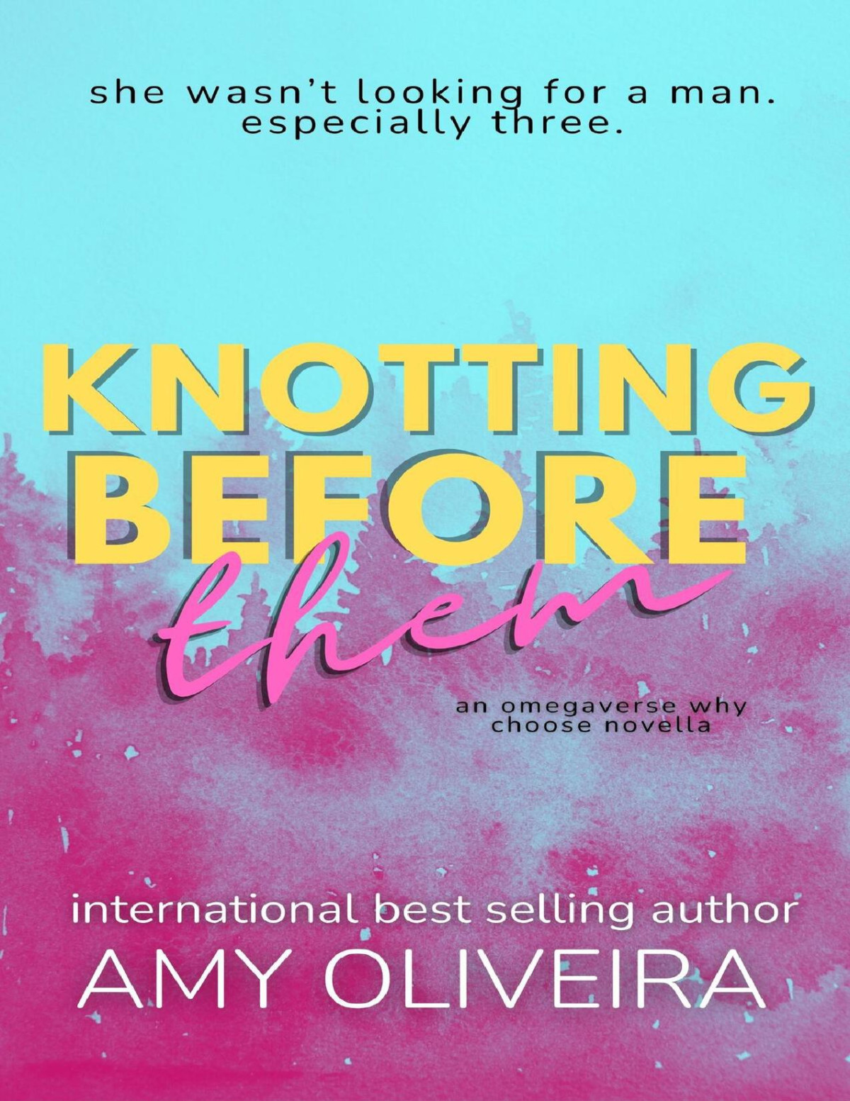 Knotting Before Them An Omegaverse Why Choose Romance Amy Oliveira