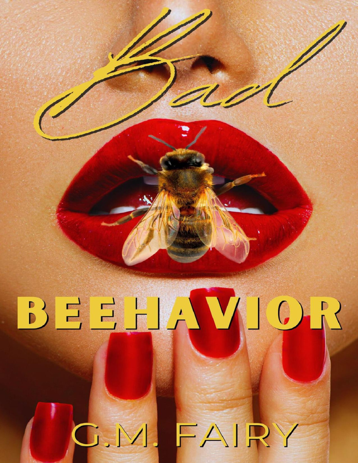 Bad Beehavior A Pollinator Love Story Fairy Gm