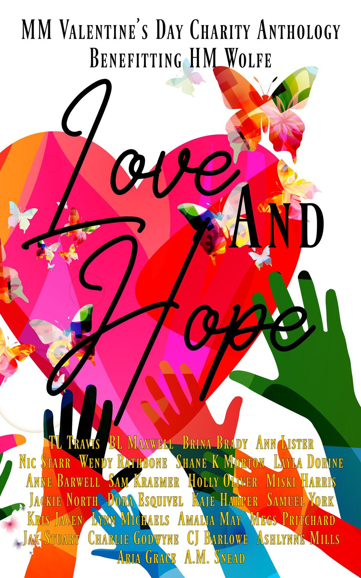 Love Hope A Benefit Anthology Mm Hm Wolfe Tl Travis Aria Grace