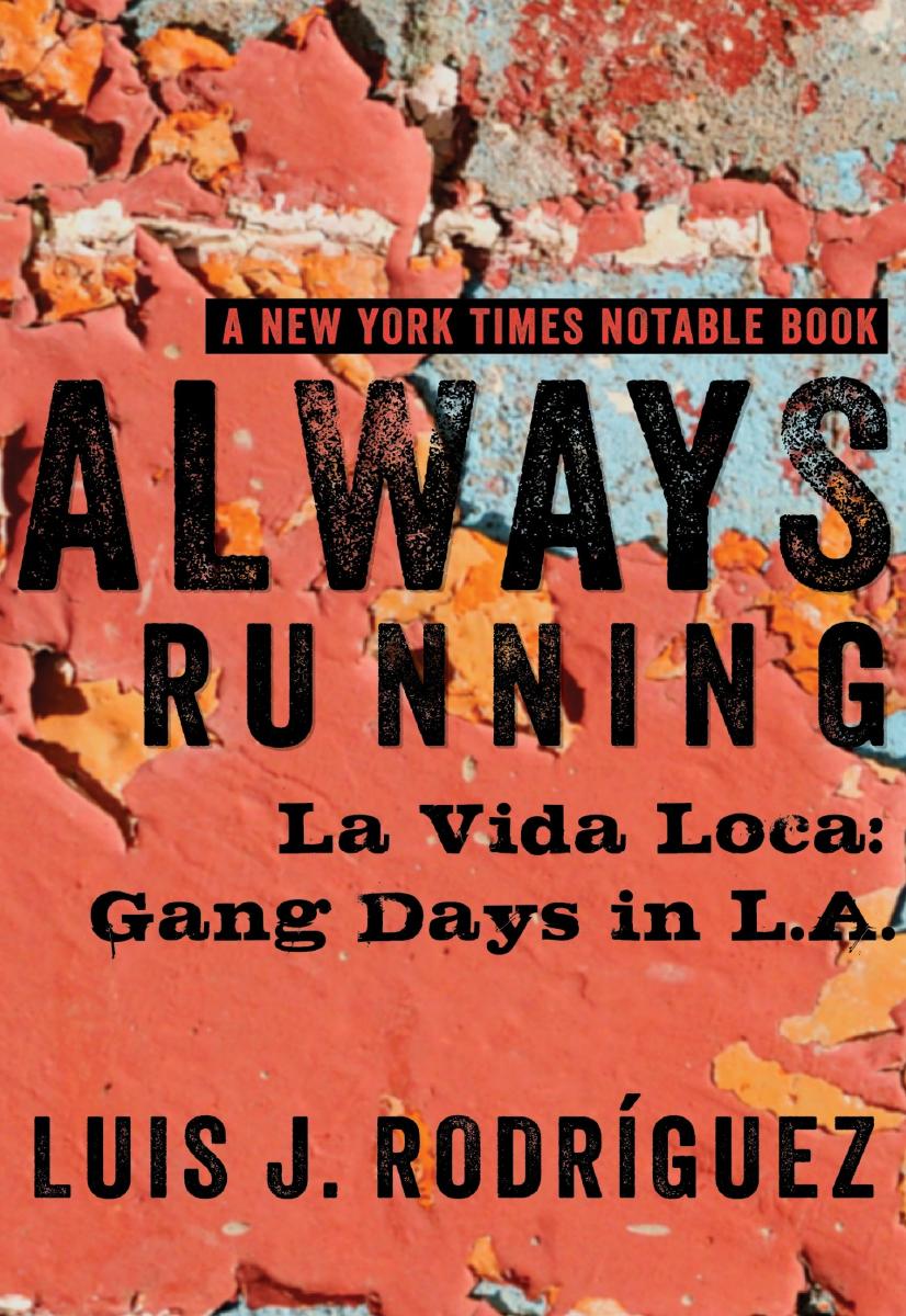 Always Running Luis J Rodrguez