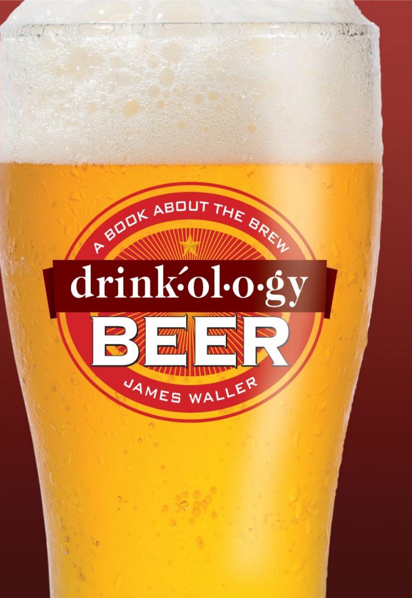 Drinkology Beer James Waller