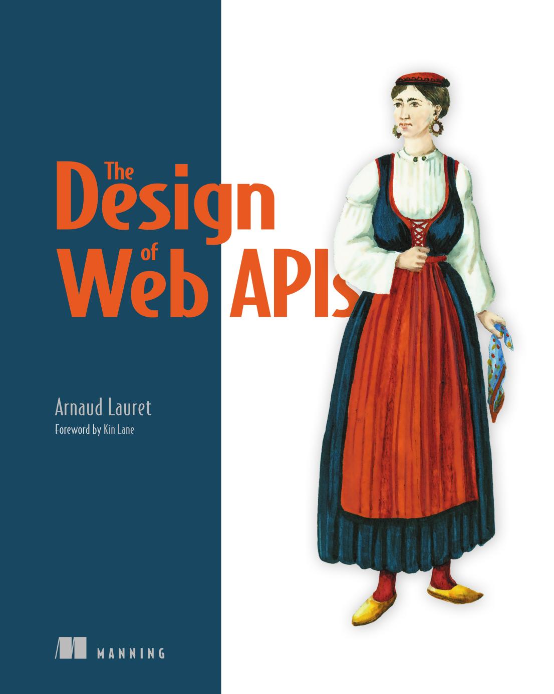 The Design Of Web Apis 1st Edition Arnaud Lauret