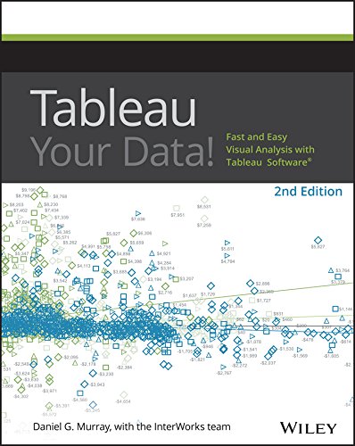 Tableau Your Data Fast And Easy Visual Analysis With Tableau Software 2nd Edition Murray