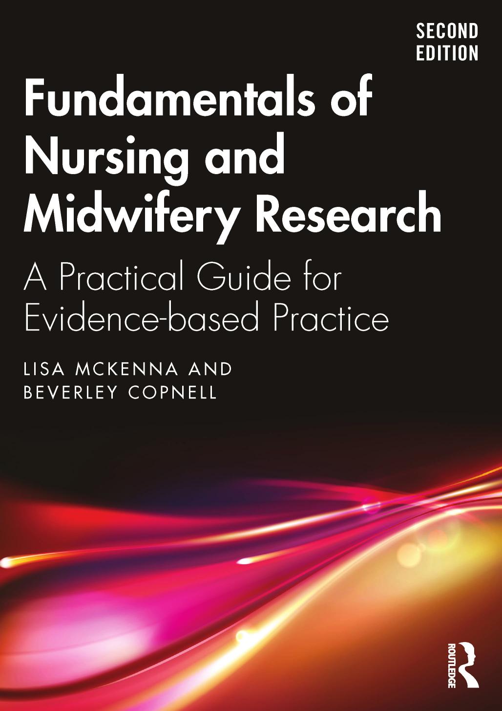 Fundamentals Of Nursing And Midwifery Research A Practical Guide For Evidencebased Practice 2nd Edition Mckenna
