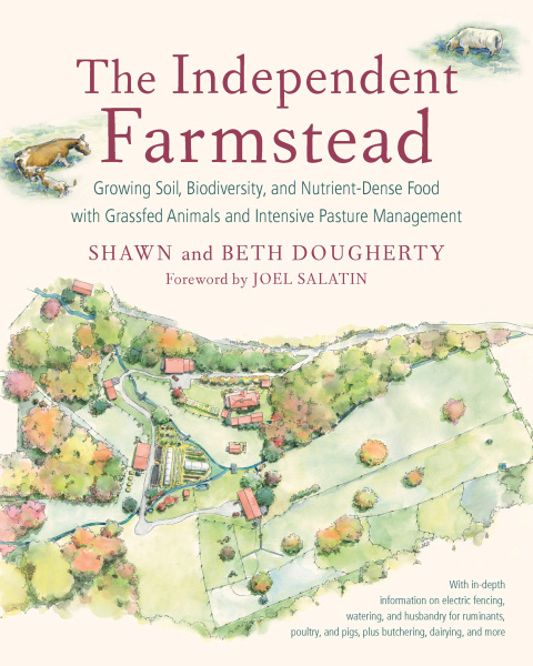 The Independent Farmstead 1st Edition Beth Dougherty Shawn Dougherty