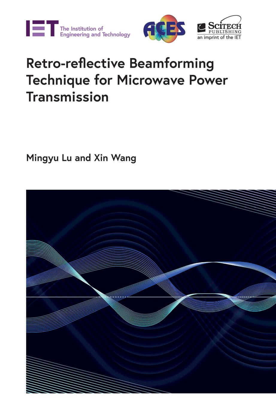Retroreflective Beamforming Technique For Microwave Power Transmission Mingyu Lu