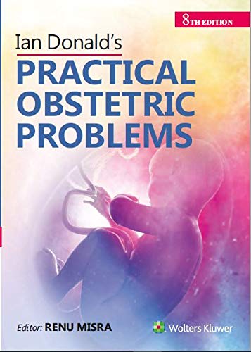 Ian Donalds Practical Obstetrics Problems 8th Edition 8th Misra R