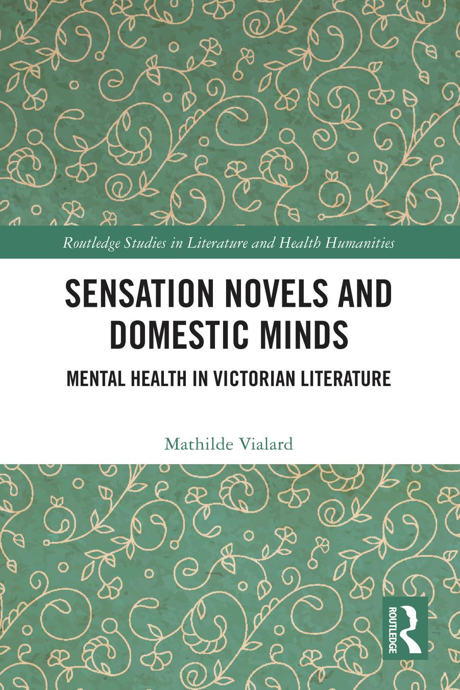 Sensation Novels And Domestic Minds Mathilde Vialard