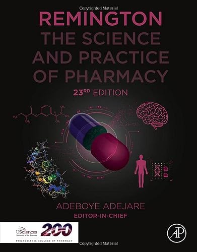 Remington The Science And Practice Of Pharmacy Remington The Science And Practiice Of Pharmacy 23rd Edition 23th Edition Adeboye Adejare