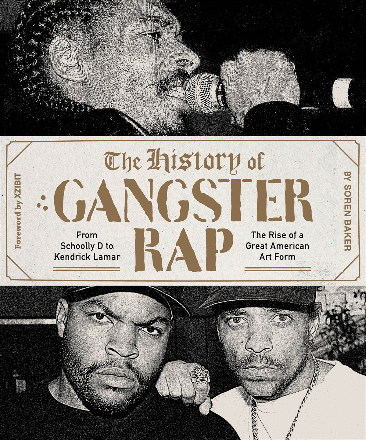 The History Of Gangster Rap Soren Baker