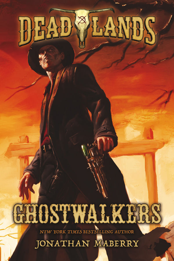 Deadlands Ghostwalkers Deadlands 1 Jonathan Maberry