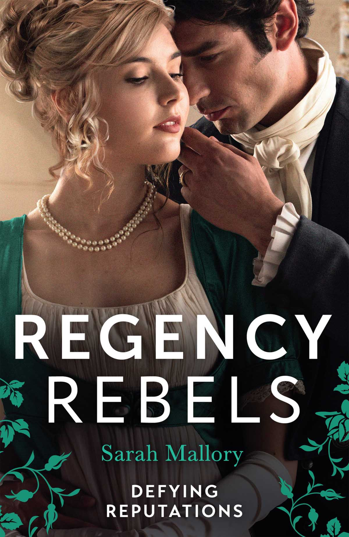 Regency Rebels Defying Reputations Beneath The Majors Scars Behind The Rakes Wicked Wager Sarah Mallory