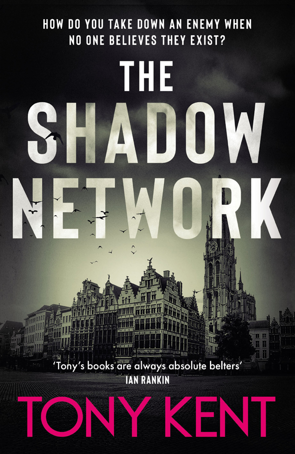 The Shadow Network 1st Edition Tony Kent