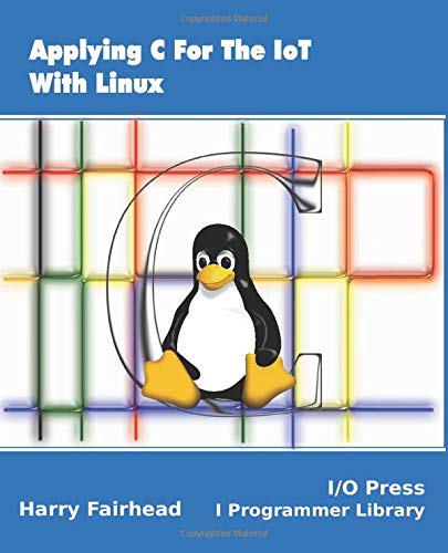 Applying C For The Iot With Linux Fairhead Harry