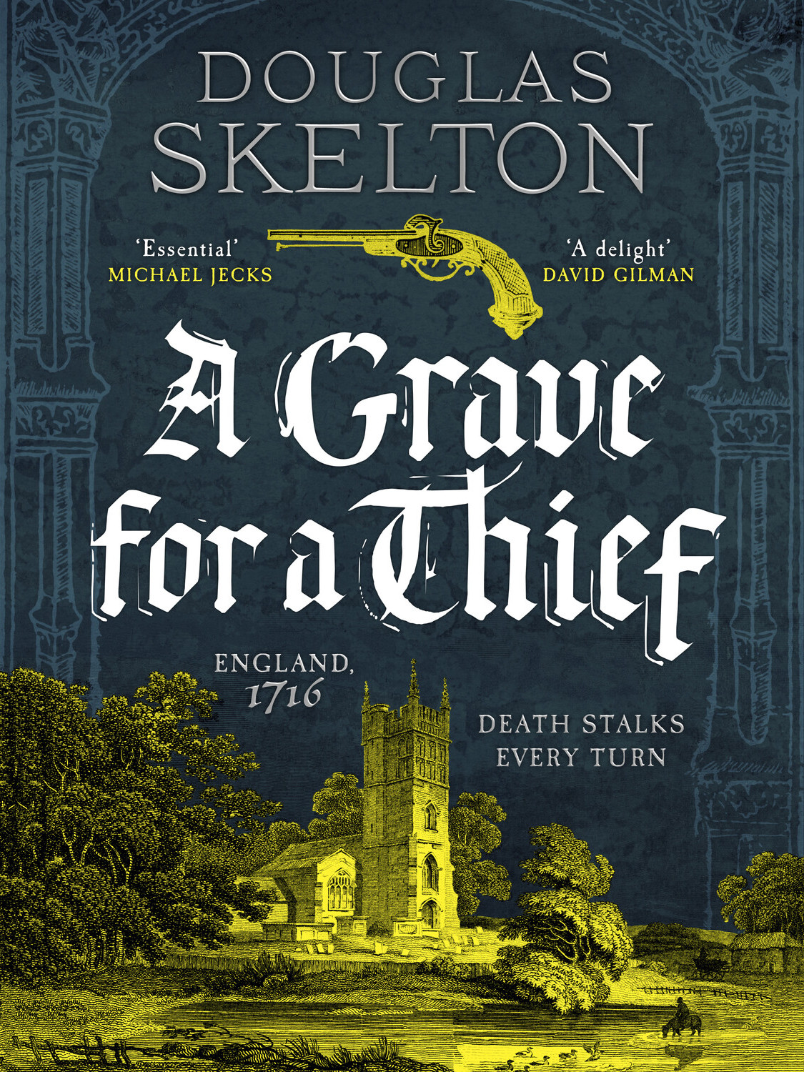 A Grave For A Thief A Company Of Rogues Book 3 Douglas Skelton