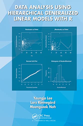 Data Analysis Using Hierarchical Generalized Linear Models With R 1st Edition Lee