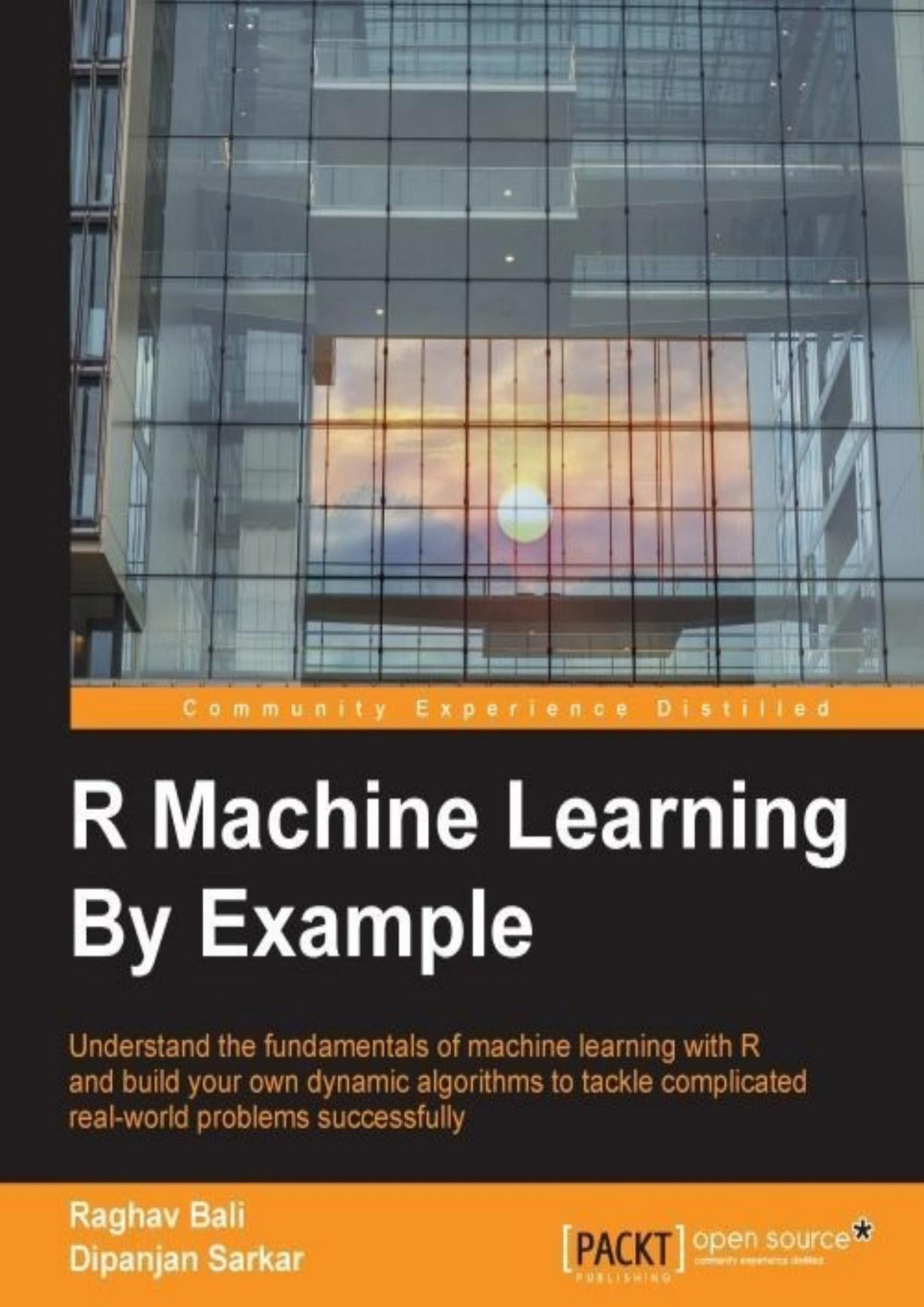 R Machine Learning By Example Raghav Bali Dipanjan Sarkar