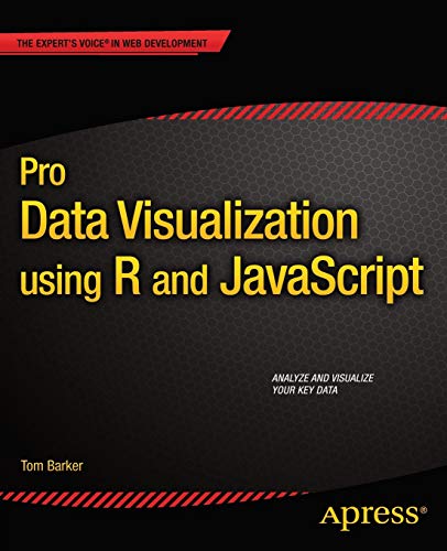 Pro Data Visualization Using R And Javascript 1st Ed Tom Barker