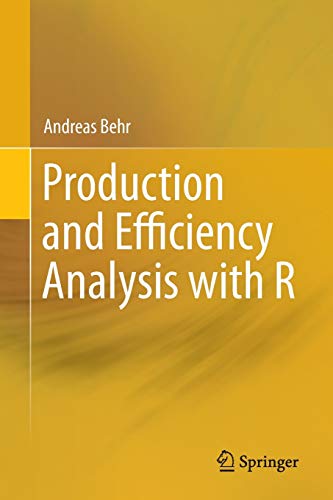 Production And Efficiency Analysis With R 1st Ed 2015 Behr Andreas