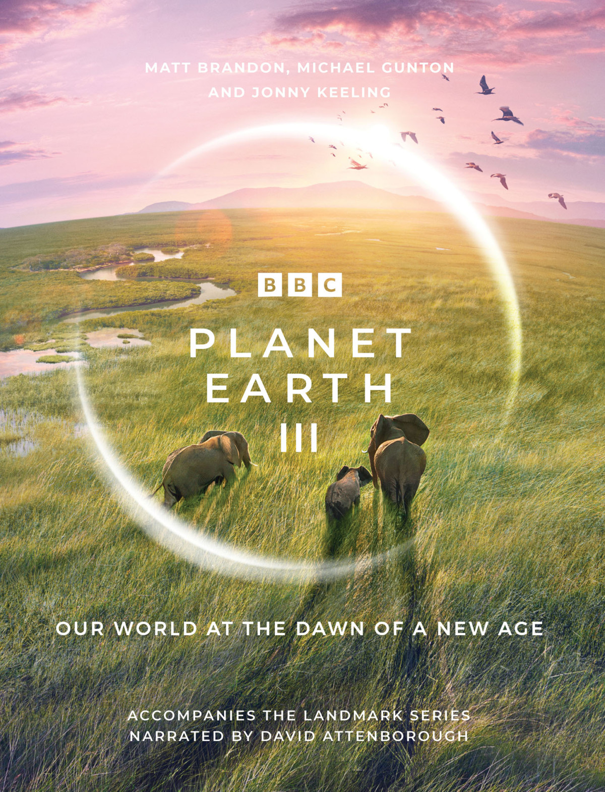 Planet Earth Iii Matt Brandon Michael Gunton Jonny Keeling
