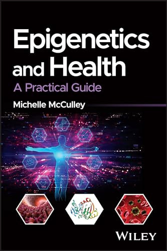 Epigenetics And Health A Practical Guide 1st Edition Michelle Mcculley