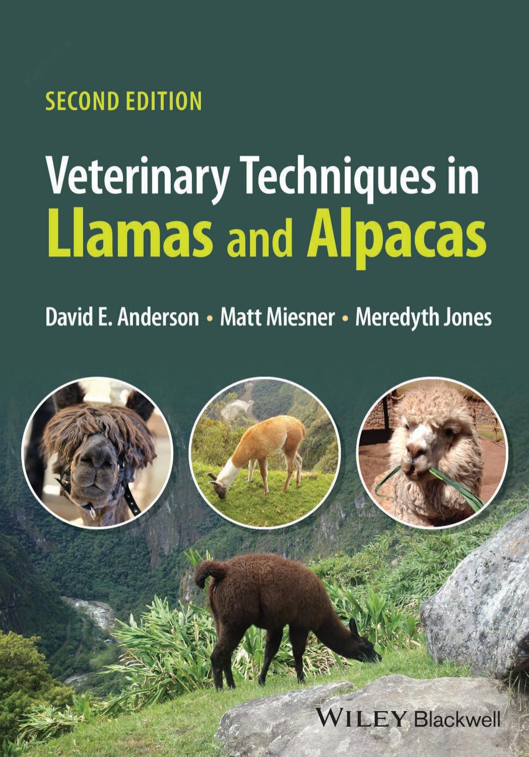 Veterinary Techniques In Llamas And Alpacas 2nd Edition David E Anderson