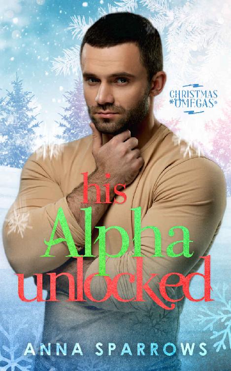 His Alpha Unlocked An Omegaverse Shifter Mpreg Romance Anna Sparrows