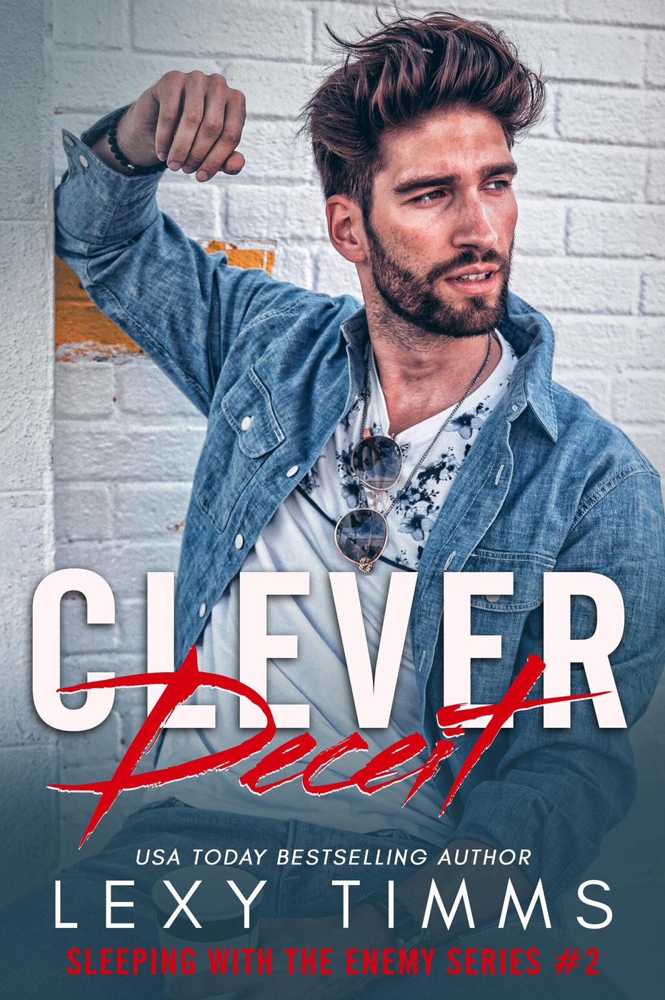 Clever Deceit Sleeping With The Enemy Series Book 2 Lexy Timms