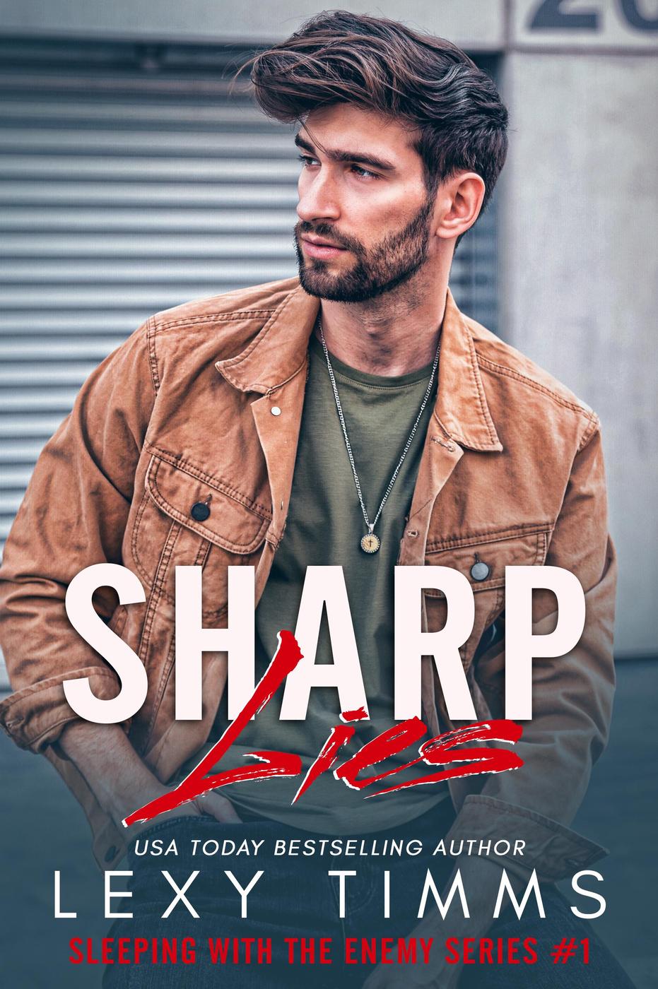 Sharp Lies Sleeping With The Enemy Series Book 1 Lexy Timms