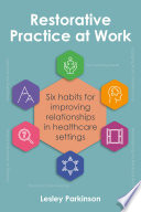 Restorative Practice At Work Lesley Parkinson