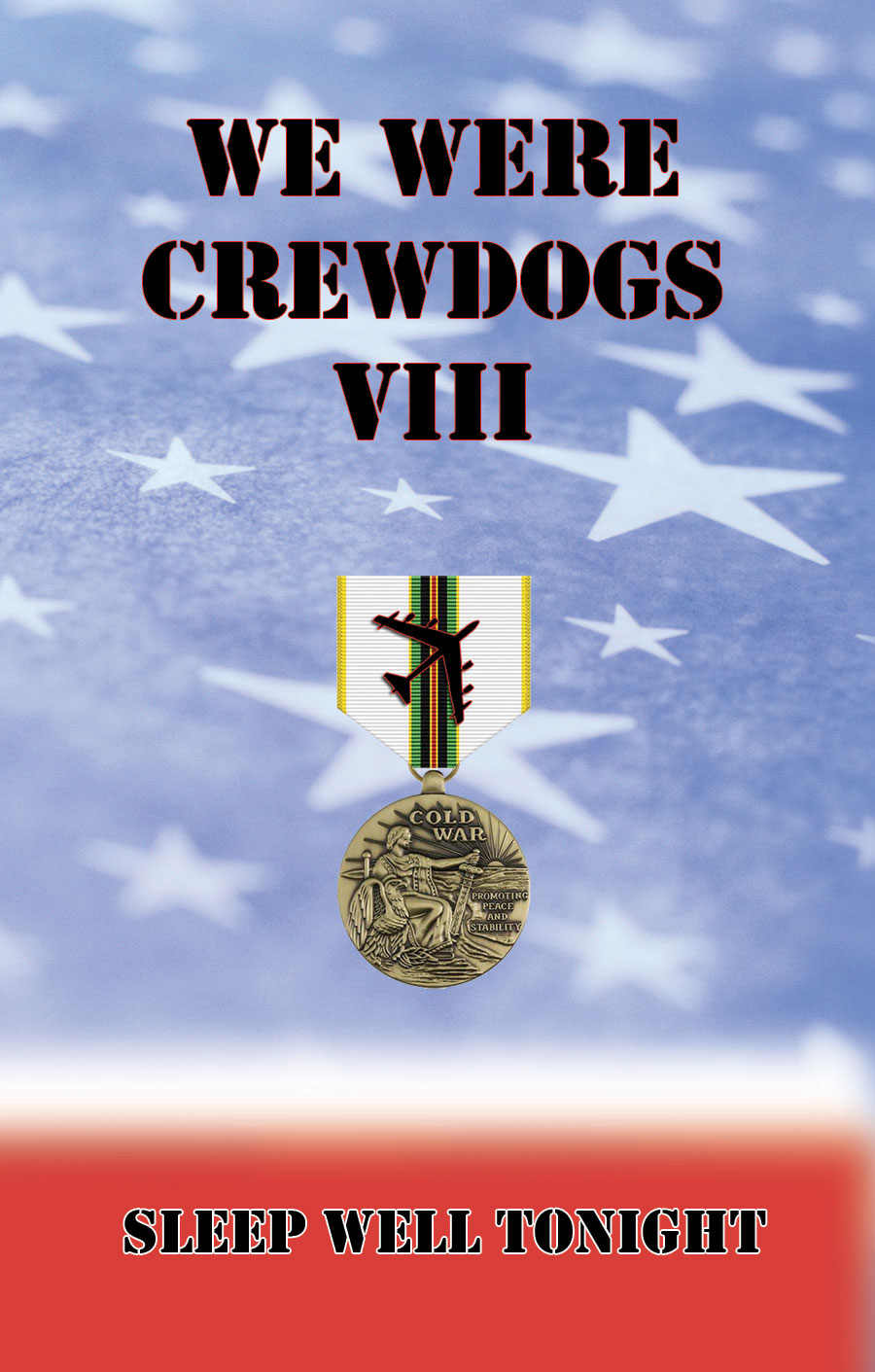 We Were Crewdogs Viii Carl Towery