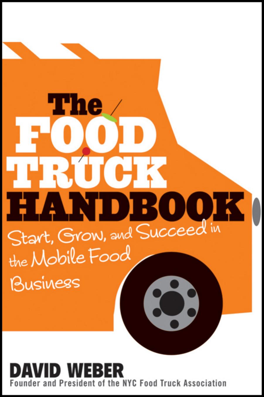 The Food Truck Handbook 1st Edition David Weber